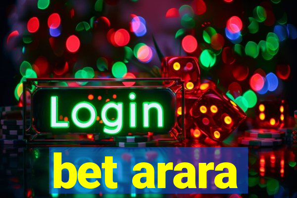 bet arara