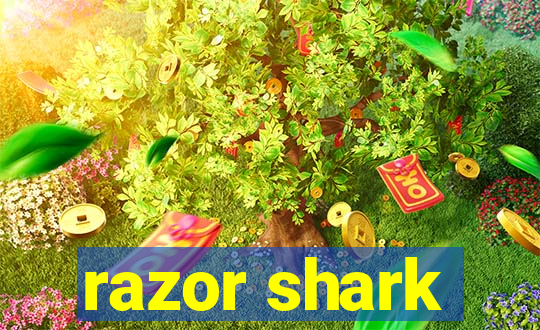 razor shark