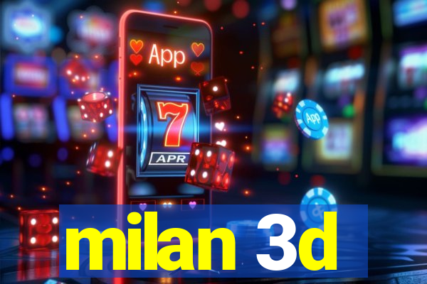 milan 3d