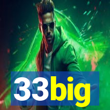 33big