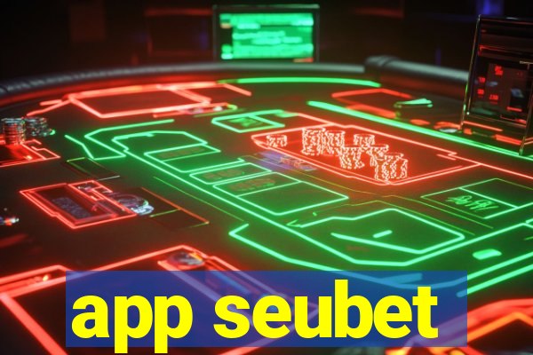 app seubet