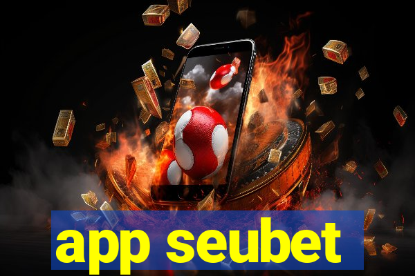 app seubet