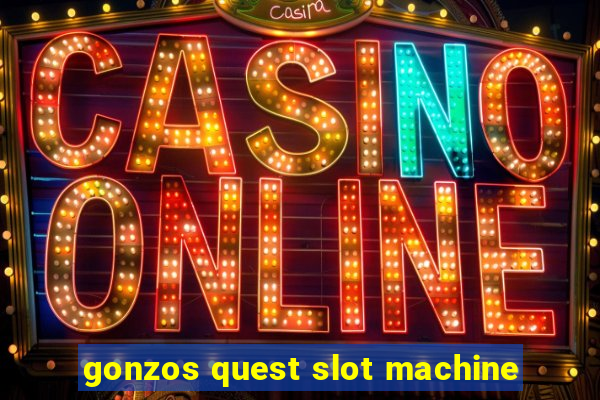 gonzos quest slot machine