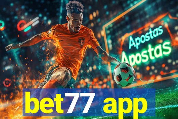 bet77 app