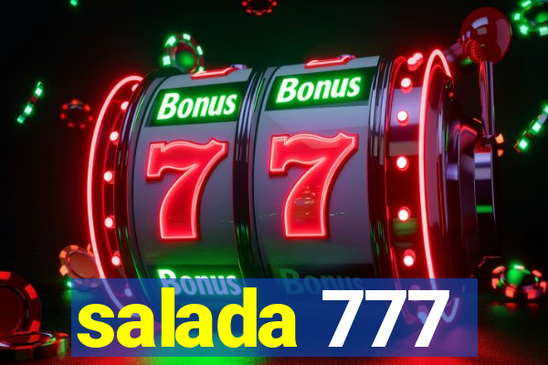 salada 777