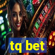 tq bet