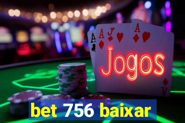 bet 756 baixar