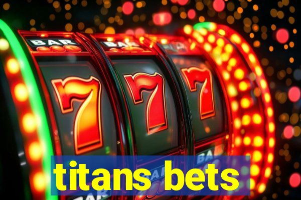 titans bets