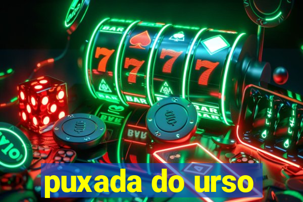 puxada do urso