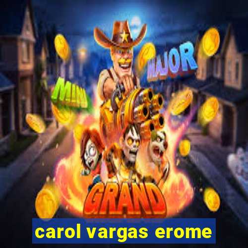 carol vargas erome