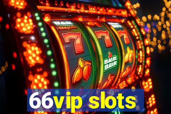 66vip slots