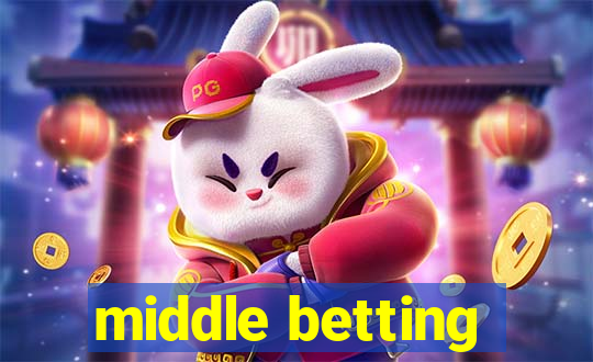 middle betting