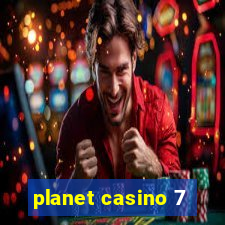 planet casino 7