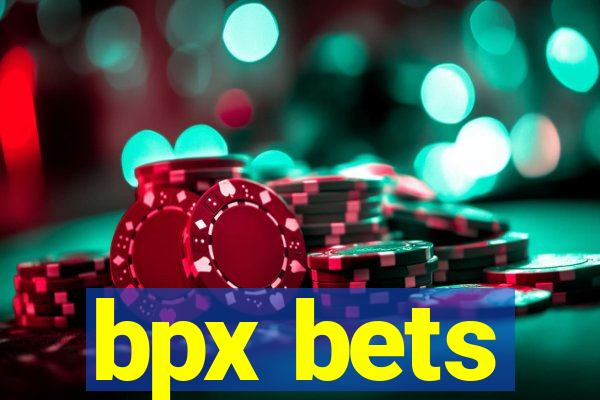 bpx bets