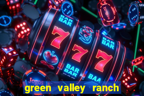 green valley ranch hotel & casino