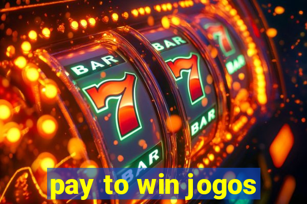 pay to win jogos