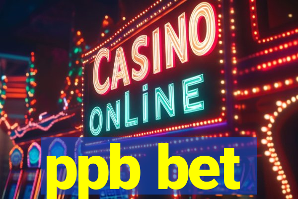 ppb bet