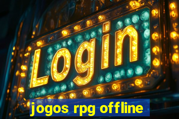 jogos rpg offline