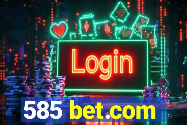 585 bet.com