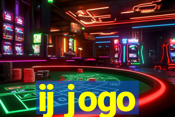 ij jogo