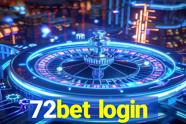 72bet login