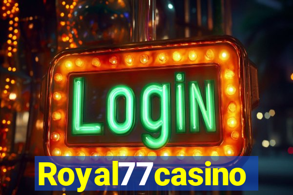 Royal77casino