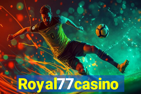 Royal77casino