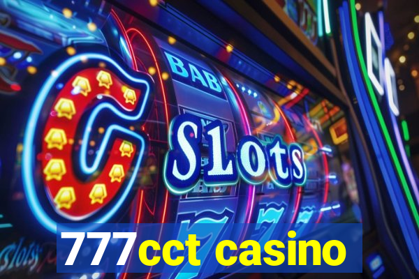 777cct casino