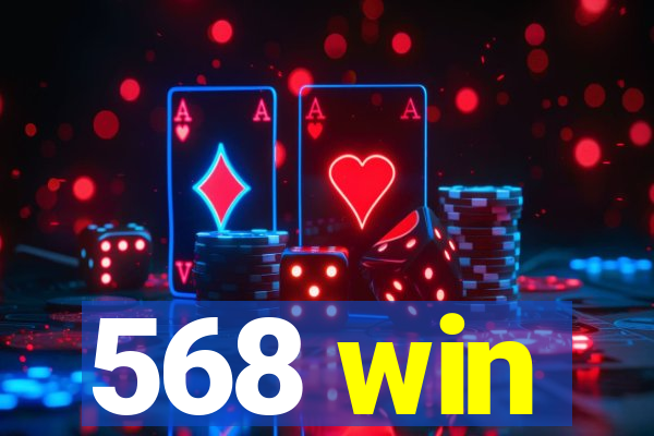 568 win