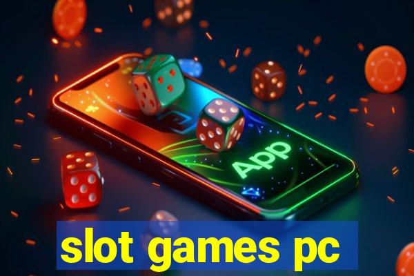 slot games pc