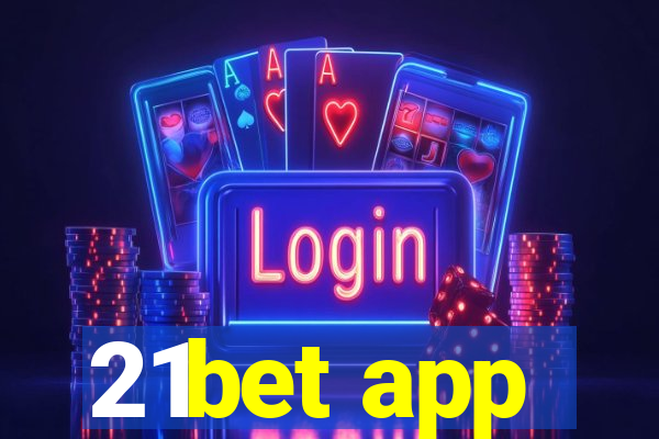 21bet app