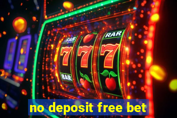 no deposit free bet