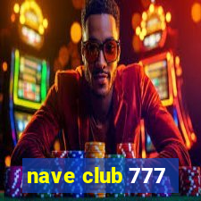 nave club 777