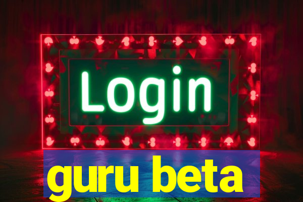 guru beta