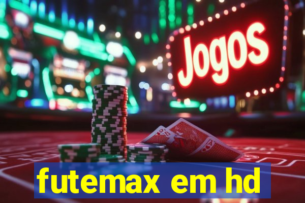 futemax em hd