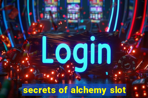 secrets of alchemy slot