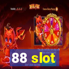 88 slot