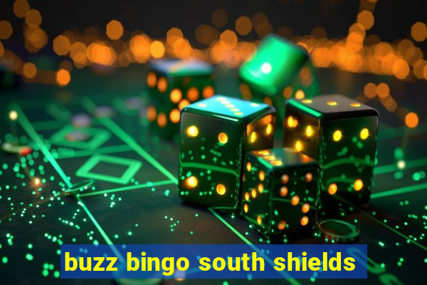 buzz bingo south shields