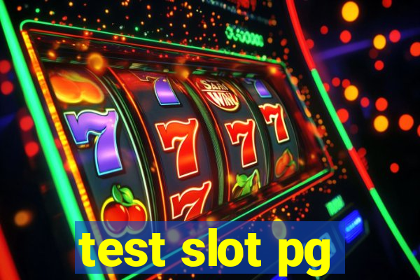 test slot pg