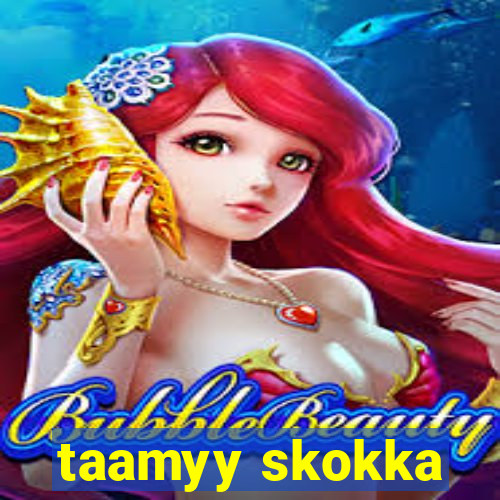 taamyy skokka