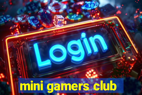 mini gamers club