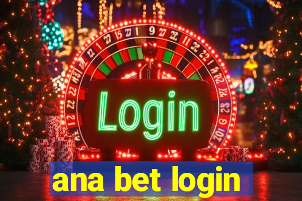 ana bet login