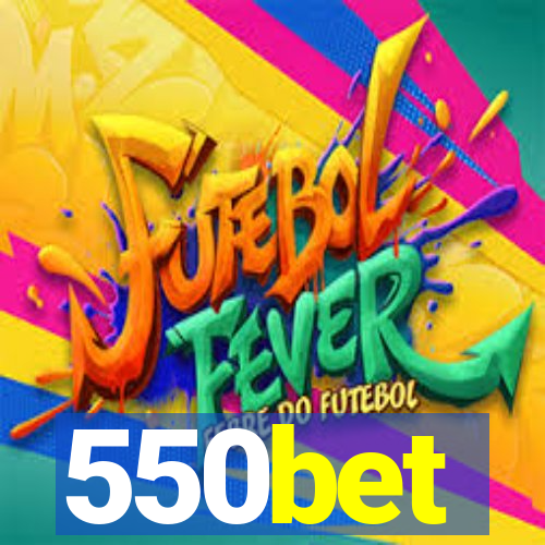 550bet