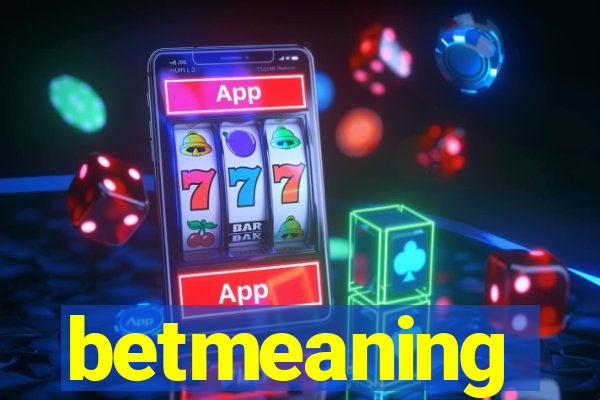 betmeaning