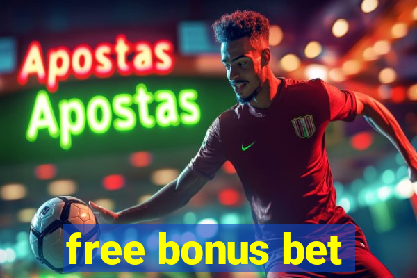 free bonus bet