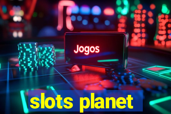 slots planet