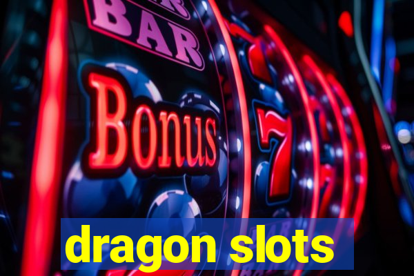 dragon slots