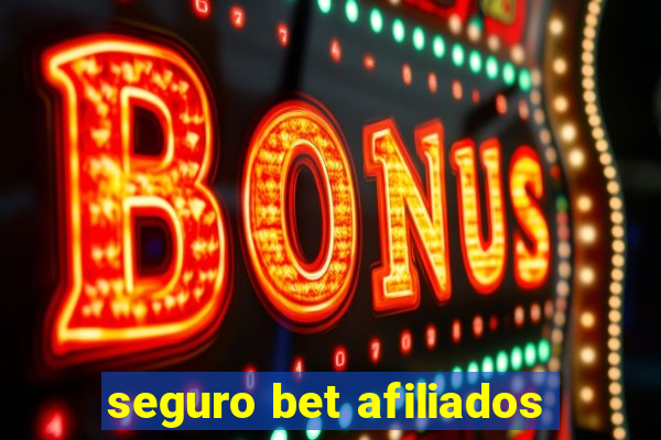 seguro bet afiliados