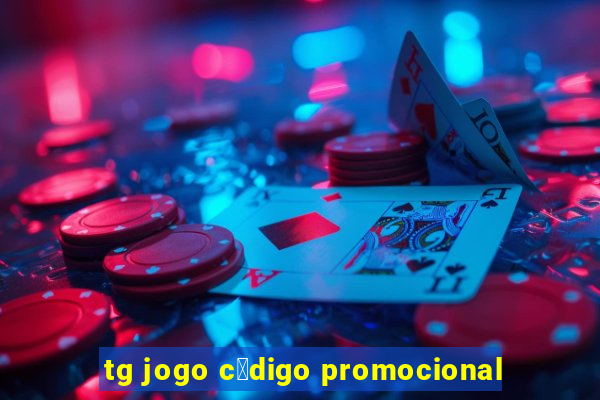 tg jogo c贸digo promocional