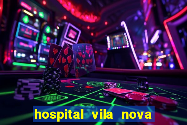 hospital vila nova star trabalhe conosco